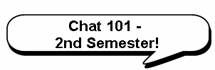 Chat 101 - 
2nd Semester!
